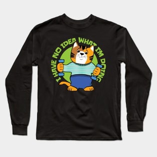 Lifting Fitness Cat No Idea What I'm Doing Long Sleeve T-Shirt